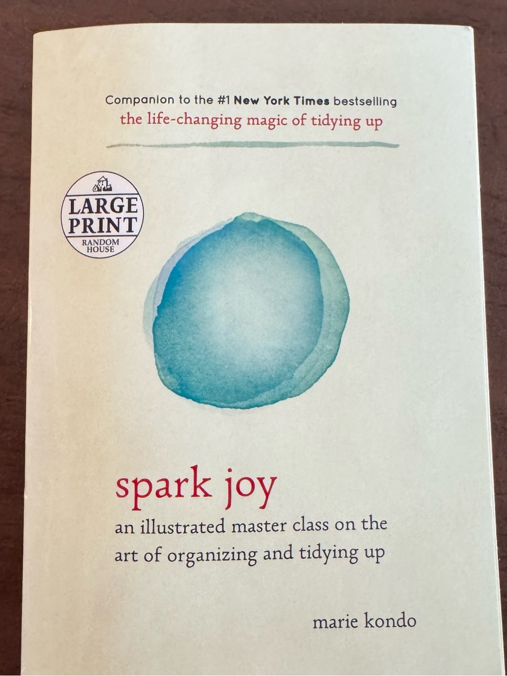 Spark Joy Marie Kondo big print paperback book illustrated organization tips
